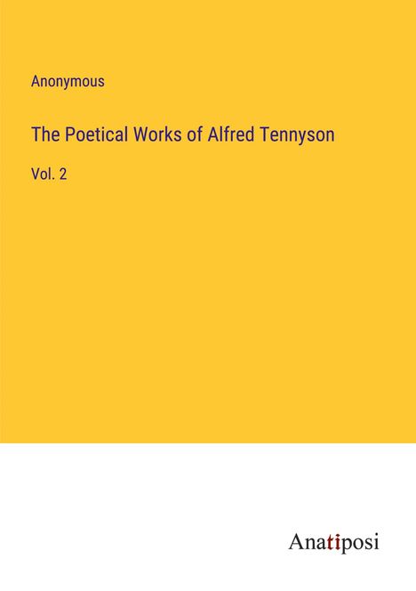 Anonymous: The Poetical Works of Alfred Tennyson, Buch