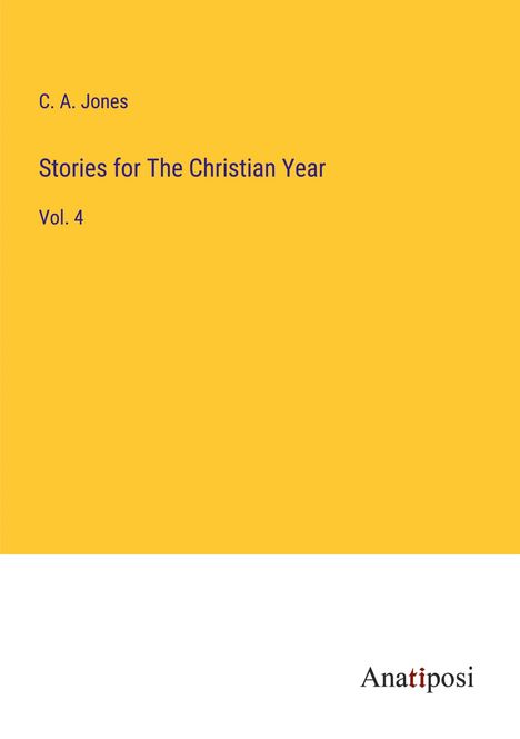 C. A. Jones: Stories for The Christian Year, Buch