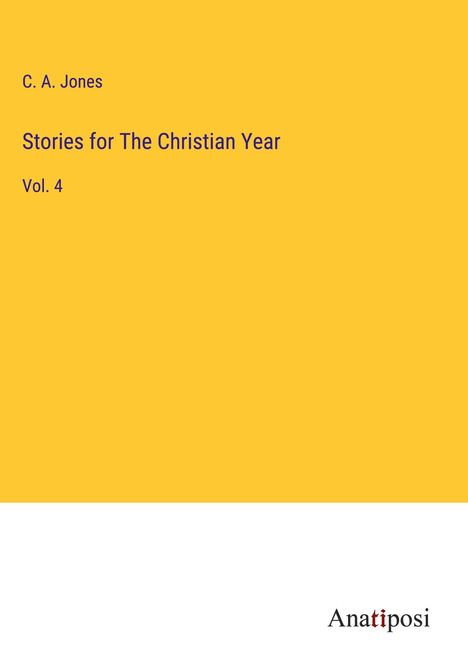 C. A. Jones: Stories for The Christian Year, Buch