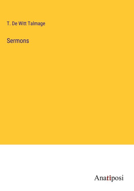 T. De Witt Talmage: Sermons, Buch