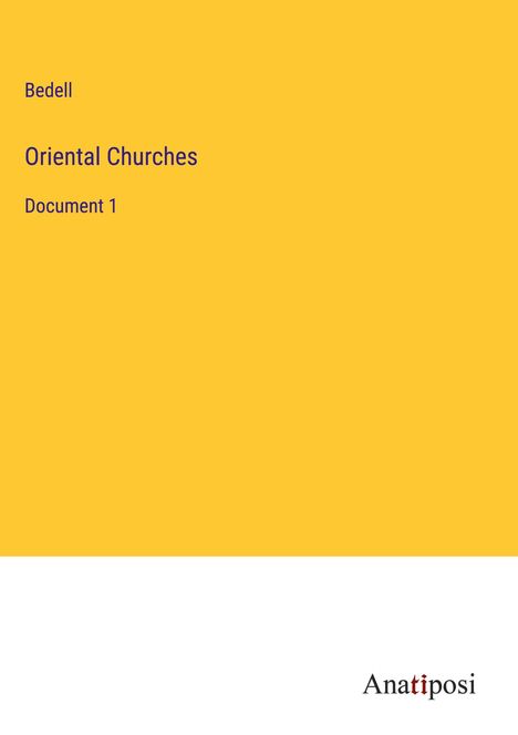 Bedell: Oriental Churches, Buch