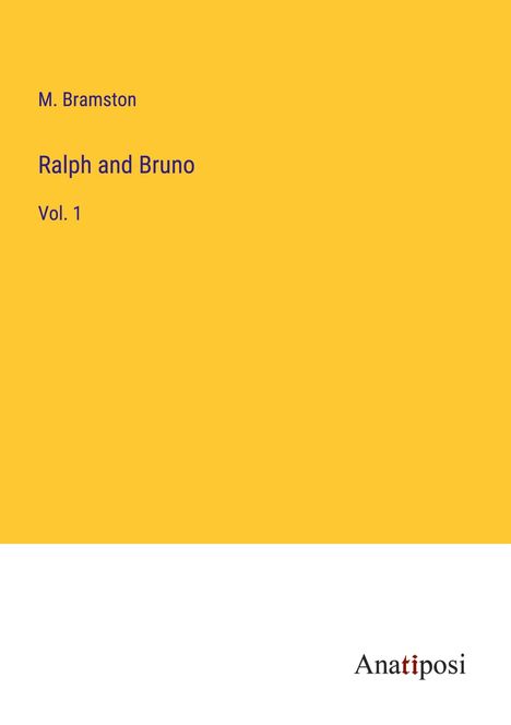 M. Bramston: Ralph and Bruno, Buch