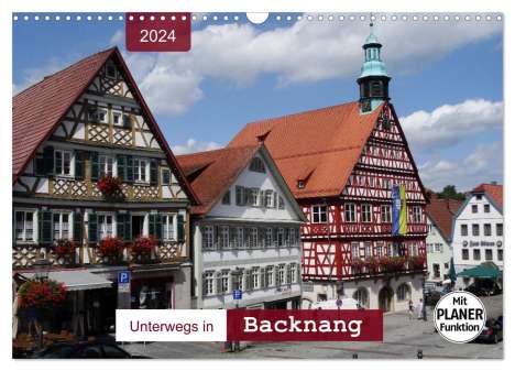 Angelika Keller: Unterwegs in Backnang (Wandkalender 2024 DIN A3 quer), CALVENDO Monatskalender, Kalender