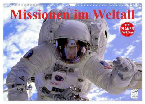 Elisabeth Stanzer: Missionen im Weltall (Wandkalender 2024 DIN A3 quer), CALVENDO Monatskalender, Kalender