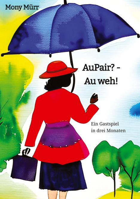 Mony Mürr: AuPair? - Au weh!, Buch