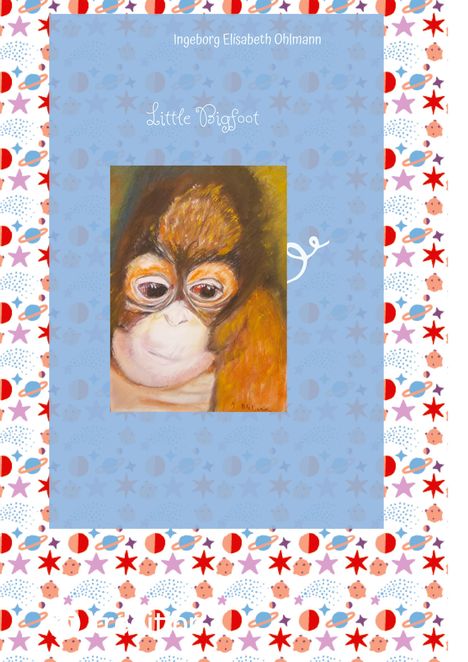 Ingeborg Elisabeth Ohlmann: Little Bigfoot, Buch