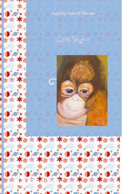 Ingeborg Elisabeth Ohlmann: Little Bigfoot, Buch