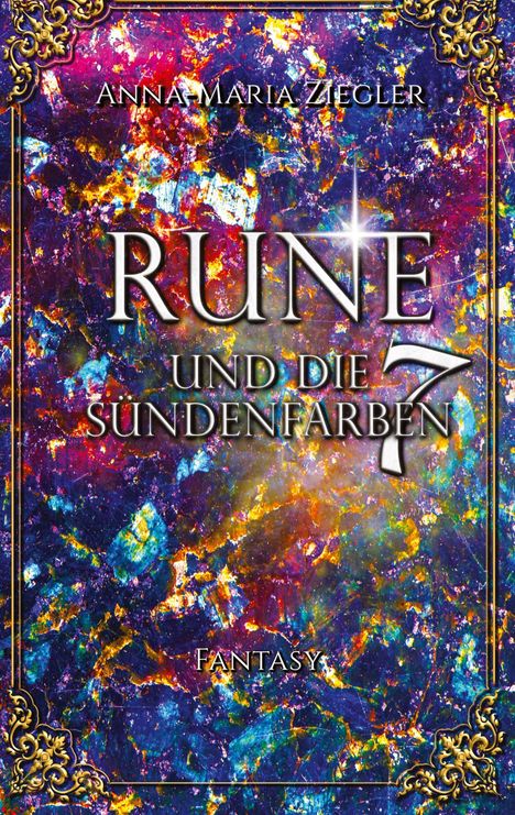 Anna-Maria Ziegler: Rune und die 7 Sündenfarben, Buch