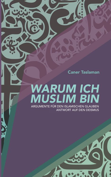 Caner Taslaman: Warum ich Muslim bin, Buch