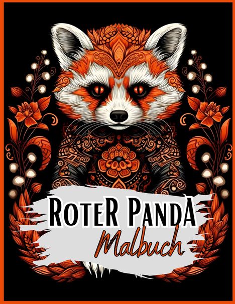 Lucy´s Schwarze Malbücher: Schwarzes Malbuch ¿Roter Panda¿., Buch