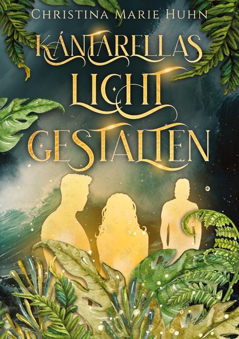 Christina Marie Huhn: Kántarellas Lichtgestalten, Buch