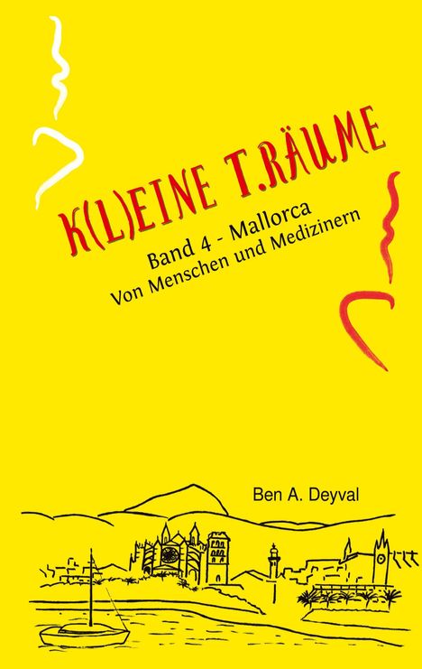 Ben A. Deyval: K(L)EINE T.RÄUME - Band 4, Buch