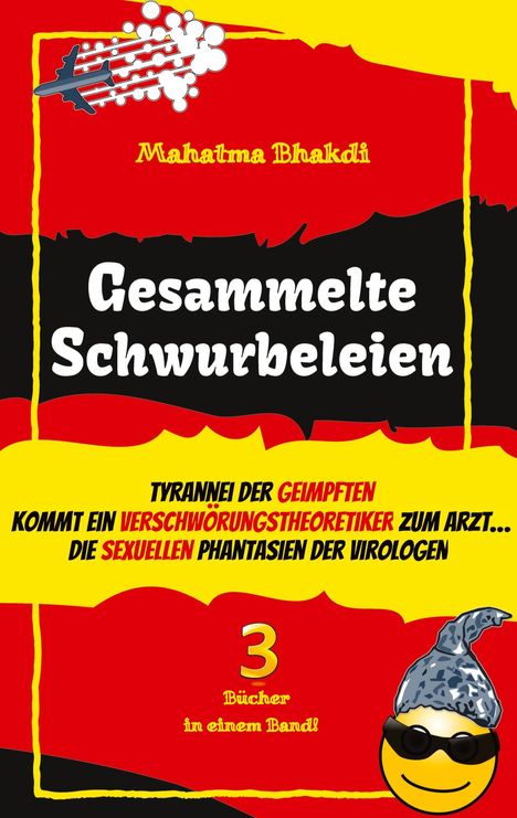 Mahatma Bhakdi: Gesammelte Schwurbeleien, Buch