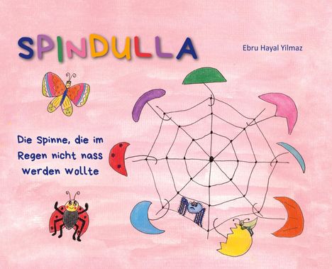 Ebru Hayal Yilmaz: Spindulla, Buch