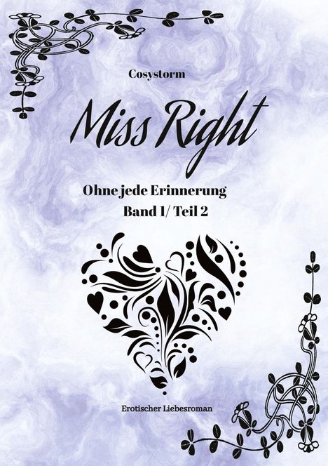 Cosystorm: Miss Right, Buch