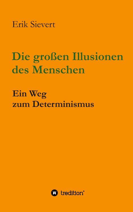 Erik Sievert: Die großen Illusionen des Menschen, Buch