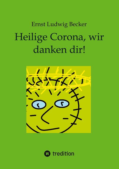 Ernst Ludwig Becker: Heilige Corona, wir danken dir!, Buch