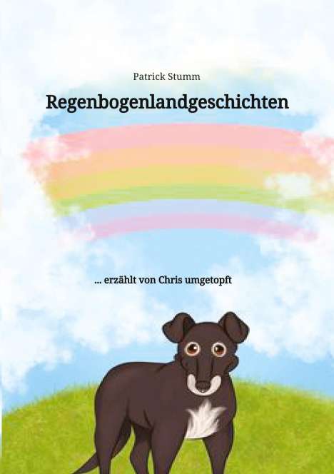 Patrick Stumm: Regenbogenlandgeschichten, Buch