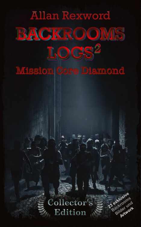 Allan Rexword: Backrooms Logs²: Mission Core-Diamond, Buch