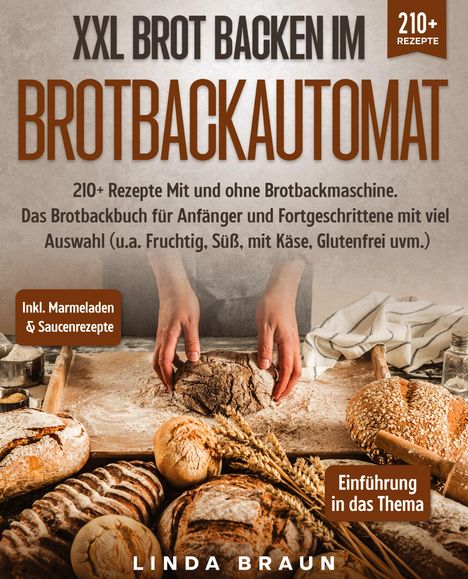 Lisa Braun: XXL Brot backen im Brotbackautomat, Buch