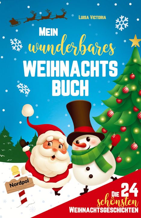 Luisa Victoria: Die 24 schönsten Weihnachtsgeschichten für Kinder!, Buch