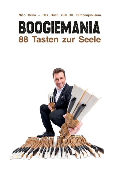 Nico Brina: Boogiemania - 88 Tasten zur Seele, Buch