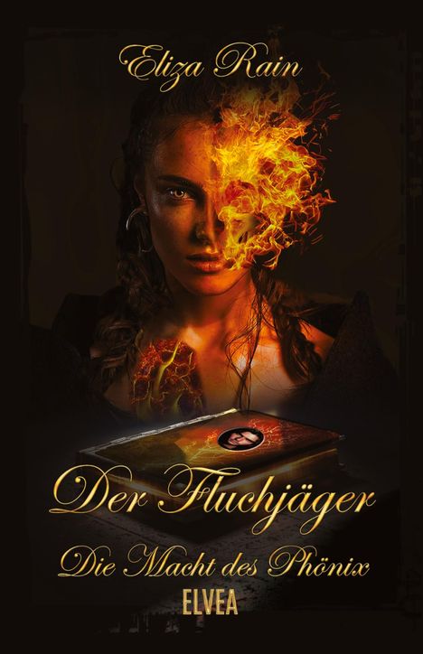 Eliza Rain: Der Fluchjäger: Die Macht des Phönix, Buch