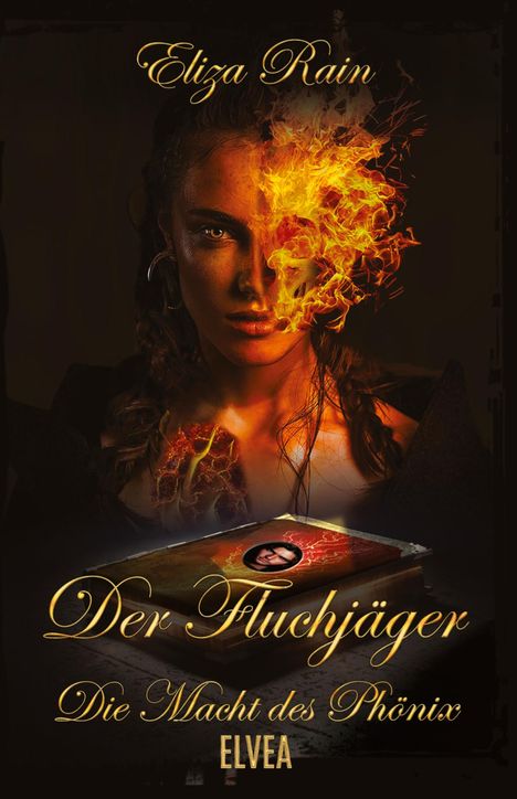 Eliza Rain: Der Fluchjäger: Die Macht des Phönix, Buch