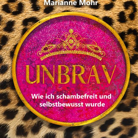 Marianne Mohr: Unbrav, Buch