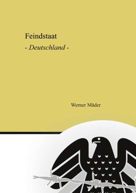 Werner Mäder: Feindstaat, Buch