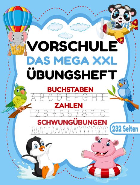 S&L Inspirations-Lounge: Das MEGA XXL Vorschule Übungsheft ab 5 für Mädchen und Jungen. Buchstaben -Zahlen- Schwungübungen lernen!, Buch