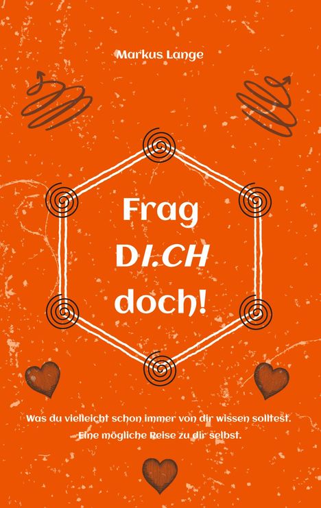 Markus Lange: Frag DICH doch!, Buch