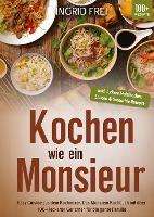 Ingrid Frei: Kochen wie ein Monsieur, Buch
