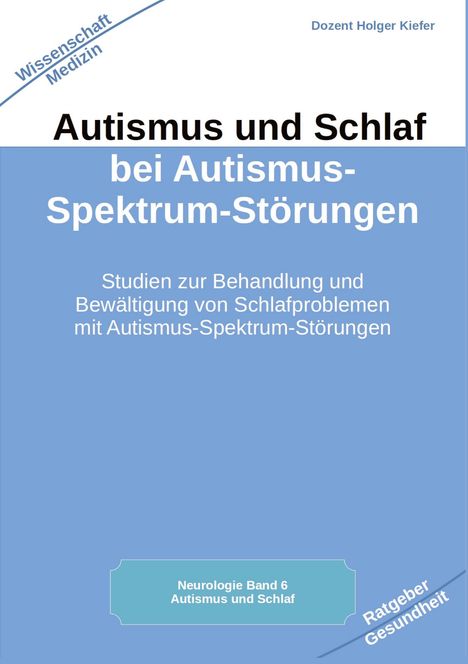 Holger Kiefer: Autismus und Schlaf bei Autismus-Spektrum-Störungen, Buch