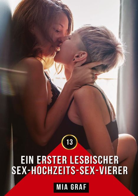 Mia Graf: Ein erster lesbischer Sex-Hochzeits-Sex-Vierer, Buch