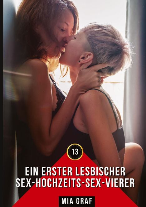 Mia Graf: Ein erster lesbischer Sex-Hochzeits-Sex-Vierer, Buch