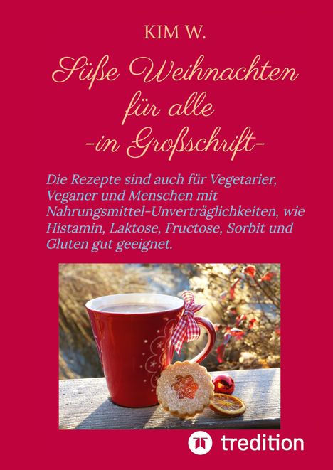 Kim W.: W., K: Süße Weihnachten für alle, Buch