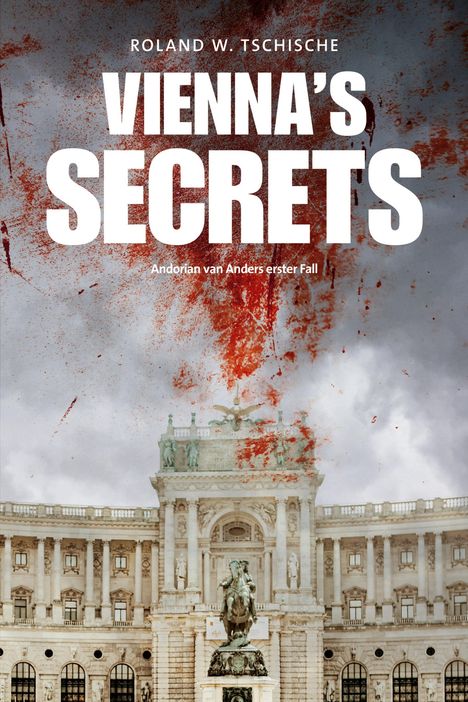 Roland Werner Tschische: Vienna's Secrets, Buch