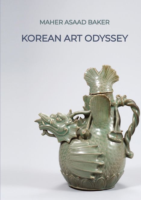 Maher Asaad Baker: Korean Art Odyssey, Buch