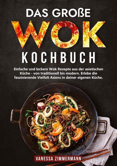 Vanessa Zimmermann: Das große Wok Kochbuch, Buch