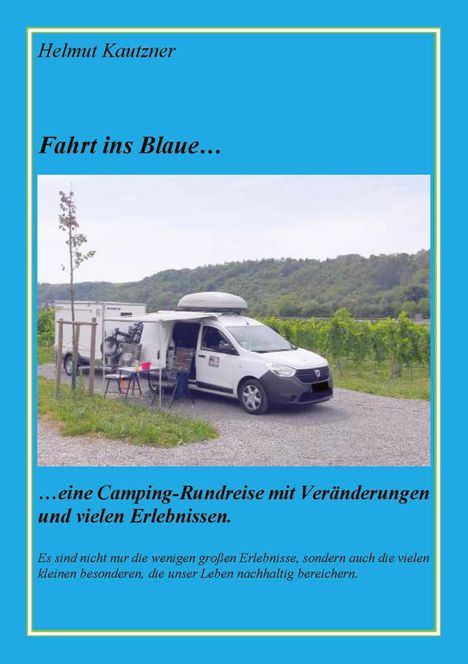 Helmut Kautzner: Fahrt ins Blaue ..., Buch