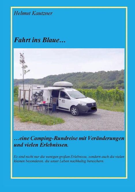 Helmut Kautzner: Fahrt ins Blaue ..., Buch