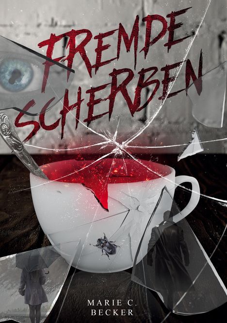 Marie C. Becker: Fremde Scherben, Buch