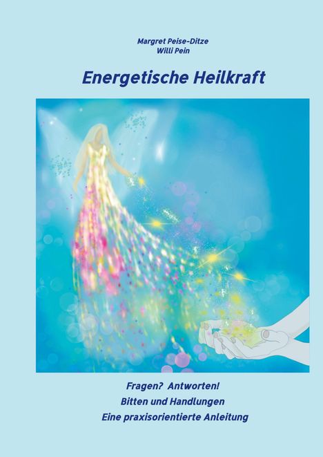 Willi Pein: Energetische Heilkraft, Buch