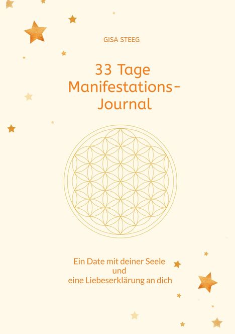 Gisa Steeg: 33 Tage Manifestations-Journal, Buch