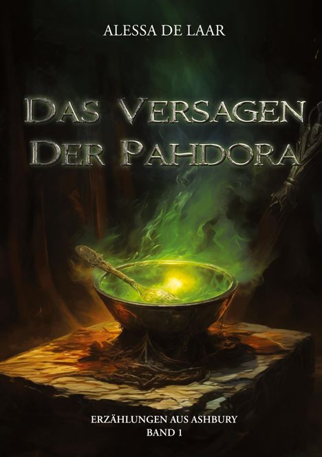 Alessa de Laar: Das Versagen der Pahdora, Buch