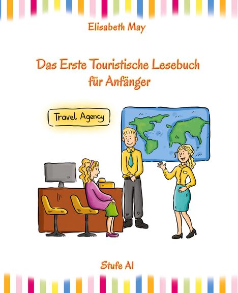 Elisabeth May: Lerne Englisch unterwegs - Das Erste Touristische Lesebuch für Anfänger, Buch