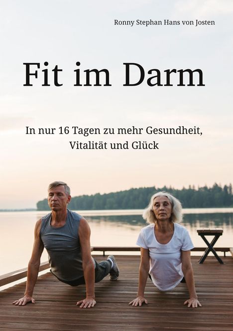 Ronny Stephan Hans von Josten: Fit im Darm, Buch