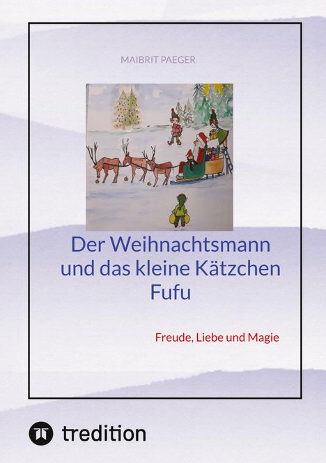 Maibrit Paeger: Der Weihnachtsmann und das kleine Kätzchen Fufu, Buch