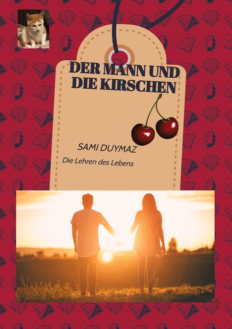 Sami Duymaz: Der Mann und die Kirschen, Buch